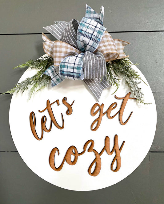 Let's Get Cozy Round Door Hanger