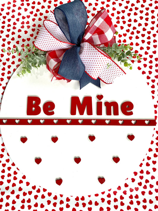 Round Door hanger - Be Mine